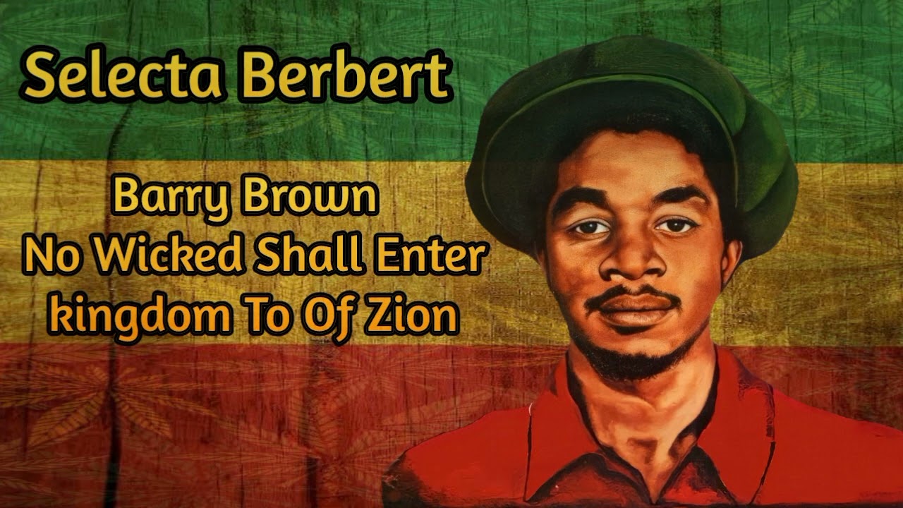 Barry Brown - No Wicked Shall Enter kingdom To Of Zion Legendado PT BR