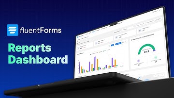 Introducing The All-New Reports Dashboard in Fluent Forms | Full Walkthrough