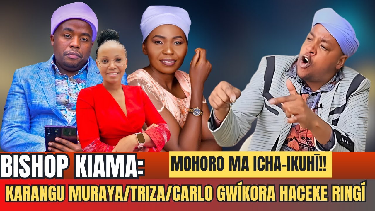 KARANGU MURAYA na ATUMIA AKE ERÍ (TRIZA &CAROL KIM) GWÍKORA HACEKE RINGÍ: 🤔🤔🤔 BISHOP KIAMA: