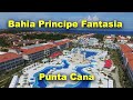 Bahia Principe Fantasia Punta Cana  2021