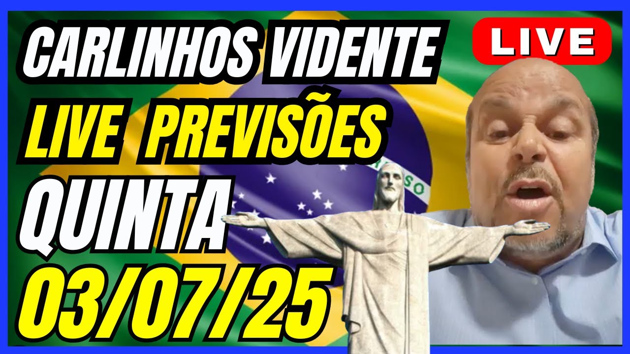 CARLINHOS VIDENTE LIVE PREVISÕES QUINTA 03/07/25 🇧🇷🙏 #carlinhosvidente ...