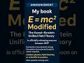 E = mc² Modified | A New Physics Breakthrough from India (KEUFT) #unifiedfieldtheory