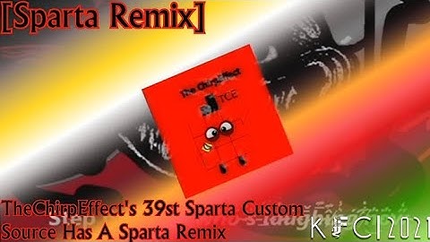 [REUPLOAD/Sparta Remix] TheChirpEffect