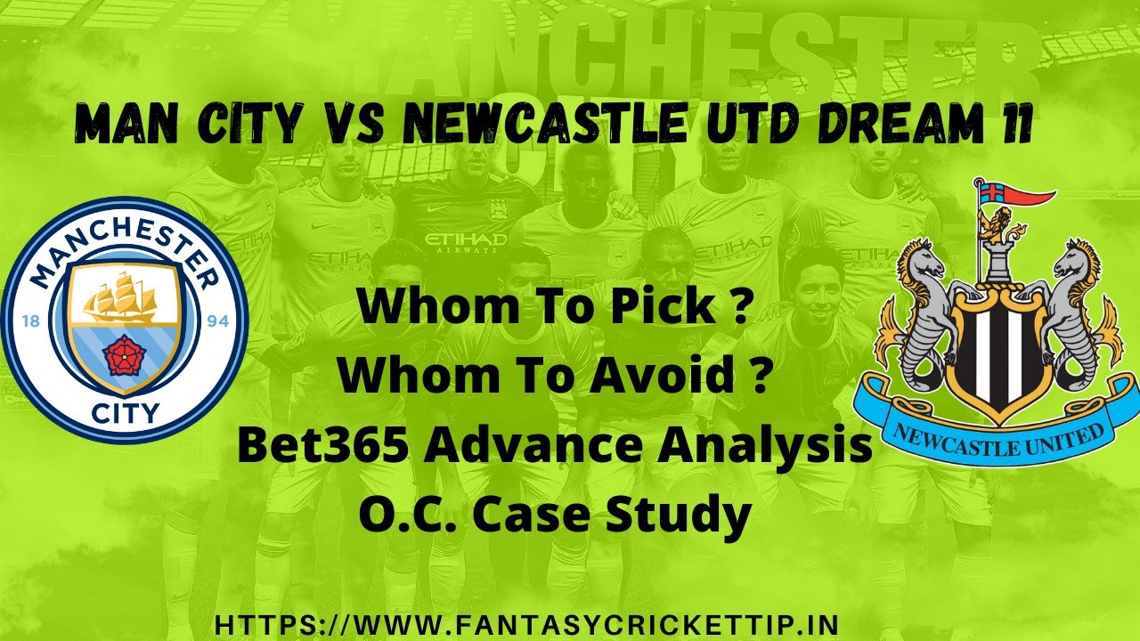 Premier League - Manchester City Vs Newcastle United Dream11 Fantasy