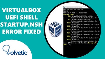 Virtualbox UEFI Shell startup nsh error FIXED ✔️