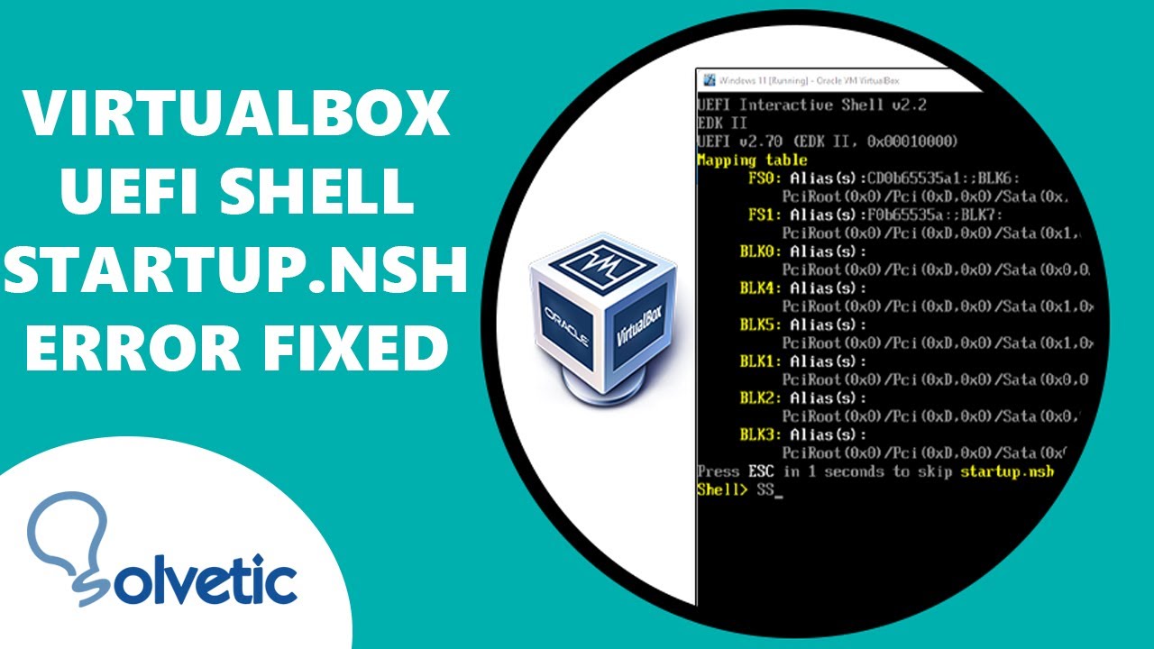 Virtualbox UEFI Shell startup nsh error FIXED ️
