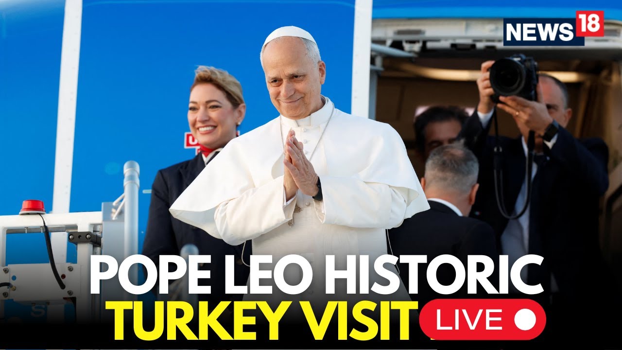LIVE: Pope Leo XIV Arrives in Ankara, Fulfilling Pope Francis’ Planned Commemorative Visit | N18G