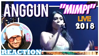 ANGGUN │ Mimpi (Live 2018) │REACTION "What amazing energy and emotion from the crowd!"