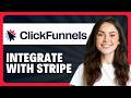 How to Integrate Stripe with ClickFunnels in 2026