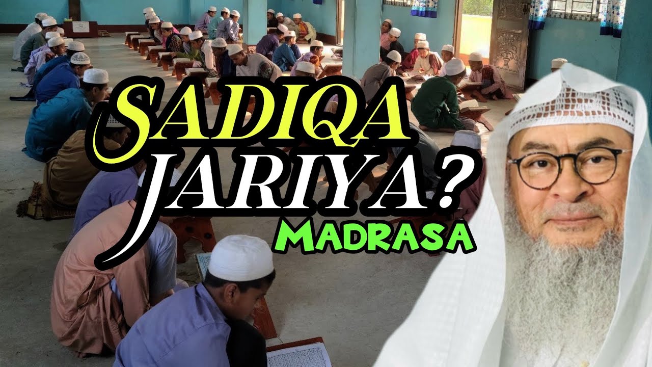 i-have-a-hafiz-madrasa-in-bangladesh-is-considered-to-be-sadaqa-jariya