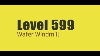 Candy Crush Saga level 599 Help,Tips,Tricks and Cheats