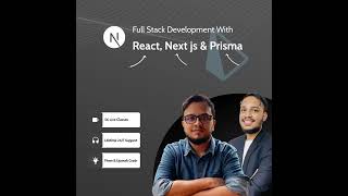 Full Stack Web Development With React, Next Js Prisma Codemanbd