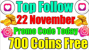 22 November, 2022 || Top Follow Promo Code Today || Free 700 Coins