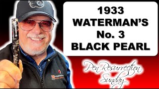 Pen Resurrection Sunday Ep 139 1933 Waterman's No. 3 Fountain Pen