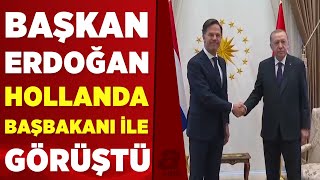 Başkan Erdoğan Hollanda Başbakanı Mark Rutte ile telefonda görüştü | A Haber