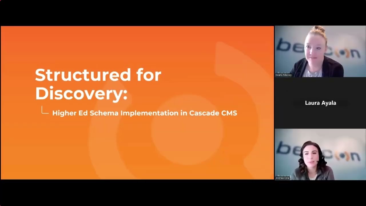 Structured Data and Higher Ed Schema Implementation for Cascade CMS Presented by Beacon Technologies