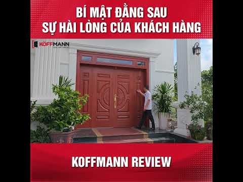 Cửa Th&eacute;p V&acirc;n Gỗ Koffmann &ndash; B&iacute; quyết n&acirc;ng tầm vẻ đẹp sang trọng cho ng&ocirc;i nh&agrave; Anh Phong