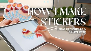 POV: How I make cute stickers for my small art business ✿ Using Procreate + Silhouette Tutorial