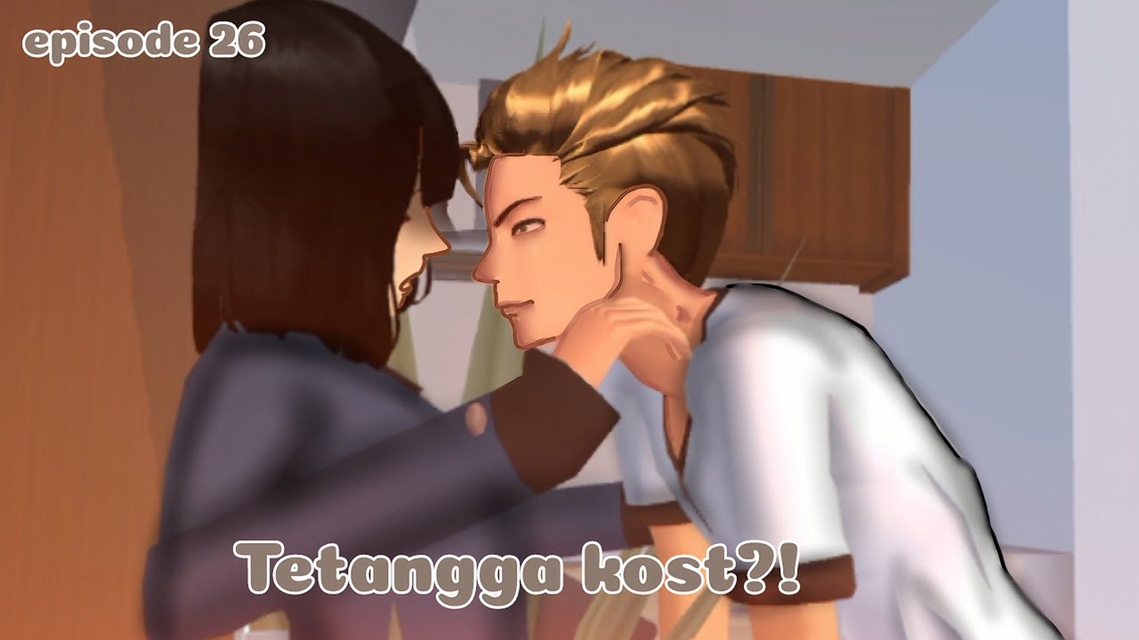 [BL] episode 26 ||Tetangga kost?! || 🔥⁉️ Drama sakura school simulatot