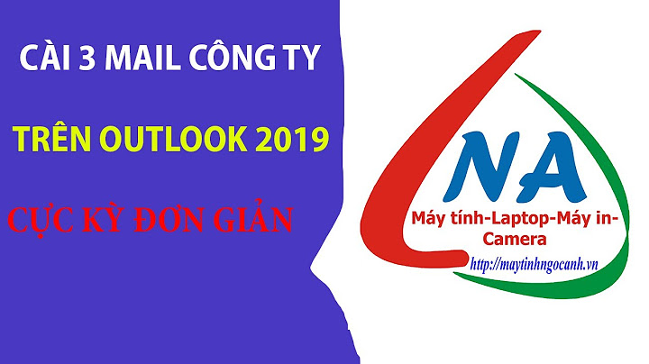 Hướng dẫn add mail công ty vào outlook năm 2024