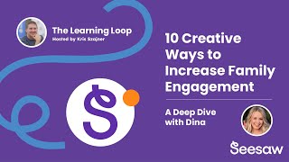 10 Creative Ways to Increase Family Engagement | Learning Loop Podcast Ep 34