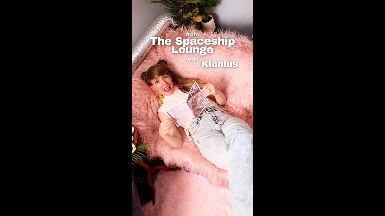 NÆ - "We Made a Zine!" - from The Spaceship Lounge with Kionius