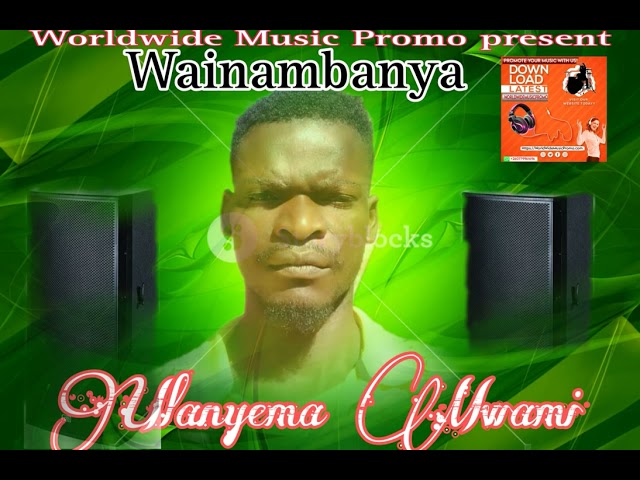 Wainambanya ll Ulanyema mwami (Official Audio) class=