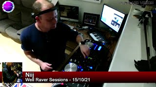 Well Raver: Niij Live 15/10/21
