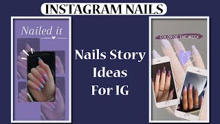 Instagram Nail Story Idea Nails Nails Story Idea Azeenbasics