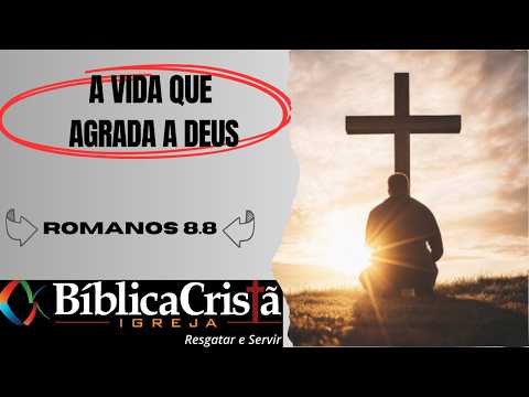 THE LIFE THAT PLEASES GOD