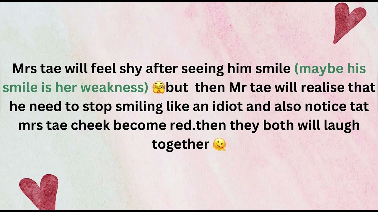 Mrs tae #12#first date
