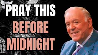 Pray This BEFORE MIDNIGHT for REVELATION & POWER (Ephesians Prayers) | Kenneth E. Hagin
