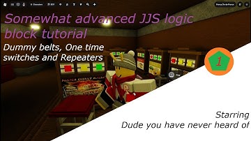 Slightly advanced JJS logic block tutorial