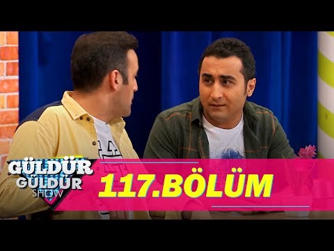 Güldür Güldür Show 117.Bölüm (Tek Parça Full HD)