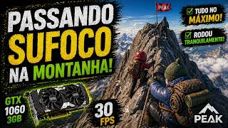PEAK na GTX 1060: Dá pra escalar com o PC no limite?