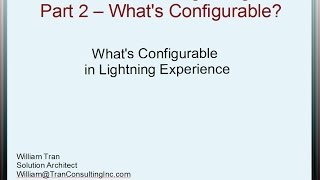 Transition To Lightning   Part 2   What's Configurable in Lightning Experience
