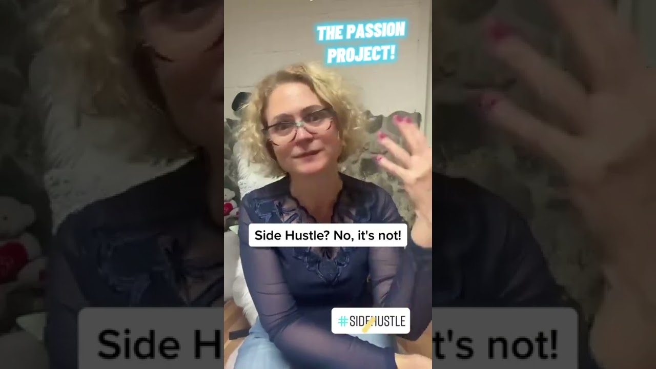 Replace the Side Hustle with the Passion Project!