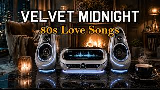 80s Nostalgic Love Songs – Velvet Midnight | Cozy Romantic Night Mix screenshot 4