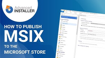 How to publish your MSIX package to the Microsoft Store?