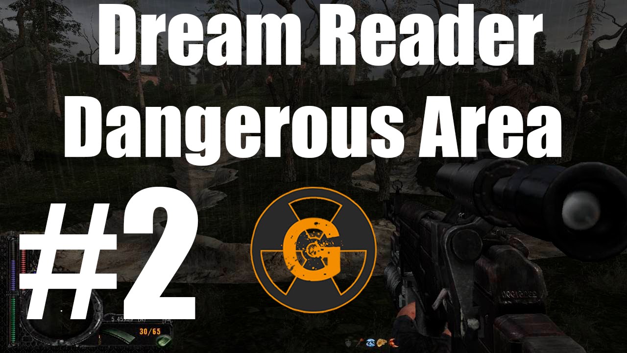 Прохождение STALKER Dream Reader - Dangerous Area #2 - До Научки И.