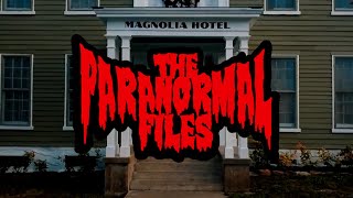 Haunted Hotel Investigations | Magnolia Hotel & 1842 Inn | The Paranormal Files
