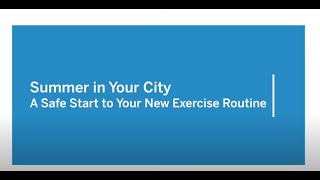 Summer in Your City: A Safe Start to Your New Exercise Routine