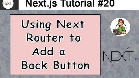 Using Next Router to Add a Back Button in Next.js