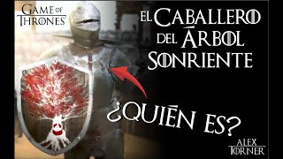 El Caballero del Árbol Sonriente | Teorías | Game of Thrones