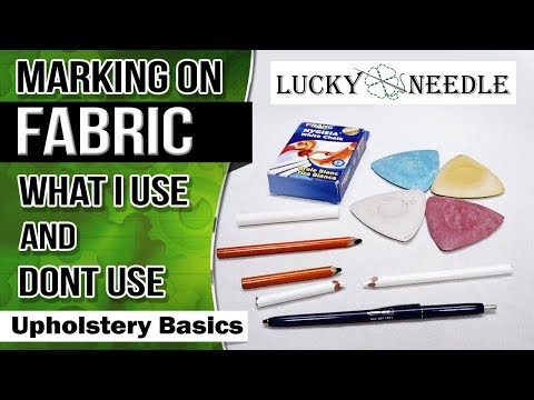 Marking On Fabric - What I Use And DON'T Use - Upholstery Basics