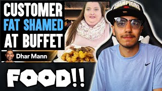 Customer FAT SHAMED At BUFFET (Dhar Mann) | Reaction!