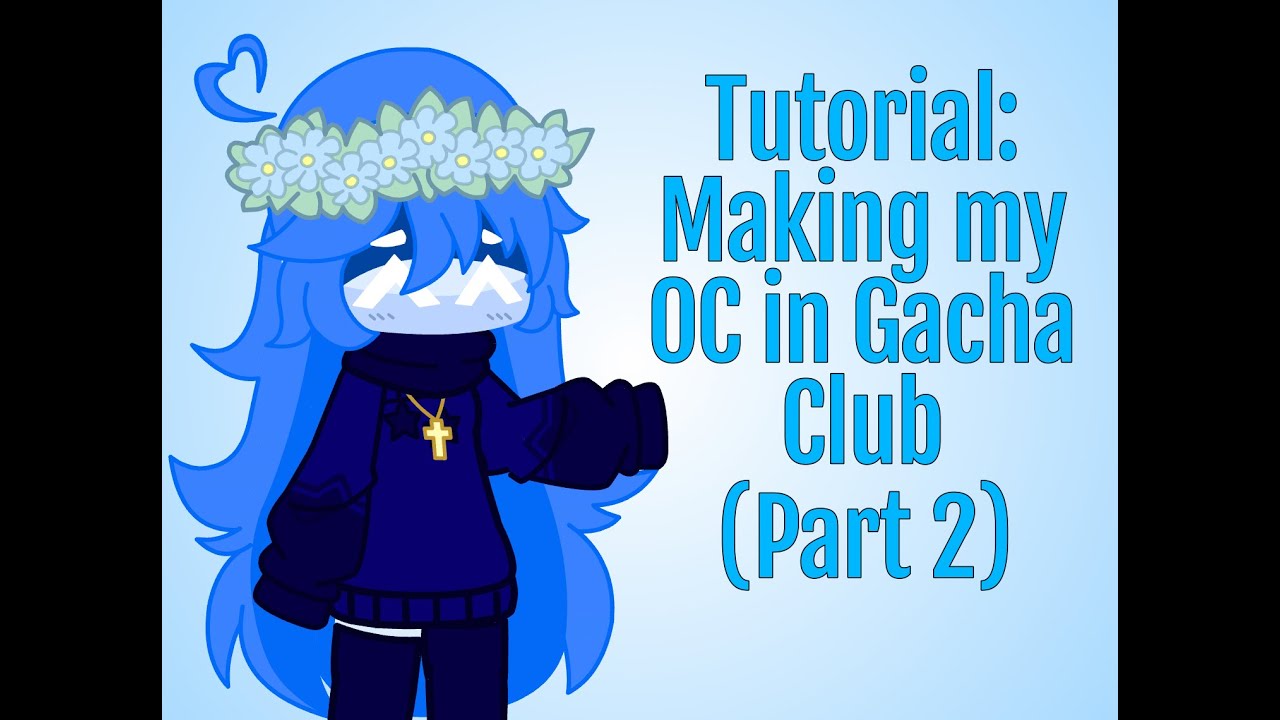 🛠TUTORIAL: How To Make My Oc In Gacha Club🛠 (Part 2) - YouTube