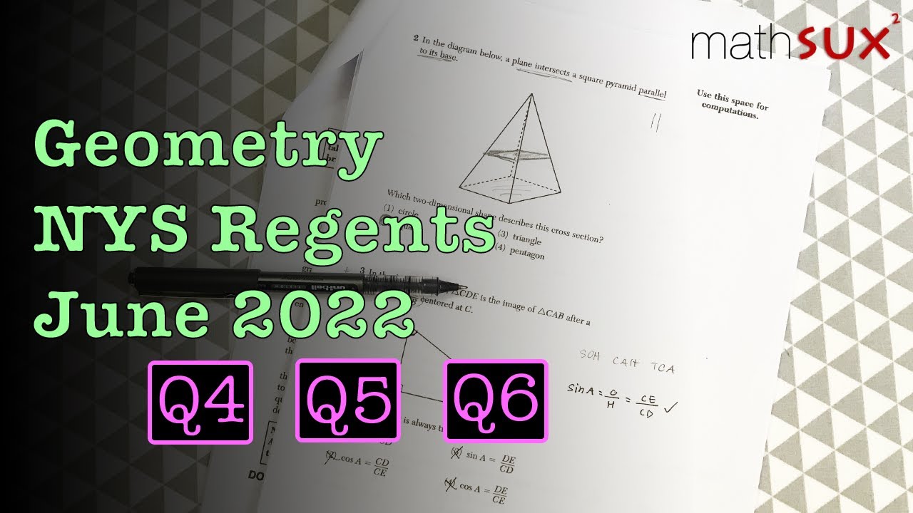 Geometry NYS Regents June 2022 Q4 Q5 Q6 MathSux YouTube