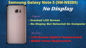 Samsung Galaxy Note 5 SM-N920S - No Display - LCD And Middle Frame Replacement - Replaced/Fixed