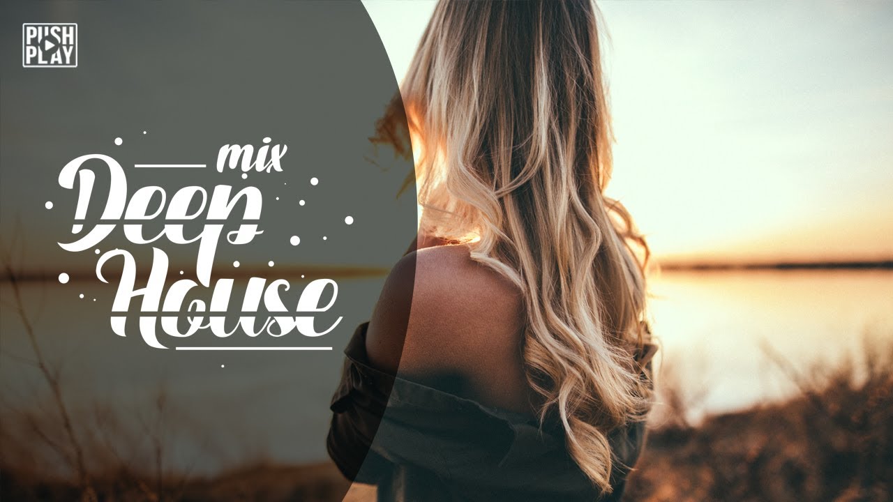 Deep House ● Progressive House ● Tropical House ● House music ● Relax music - Best mix #17